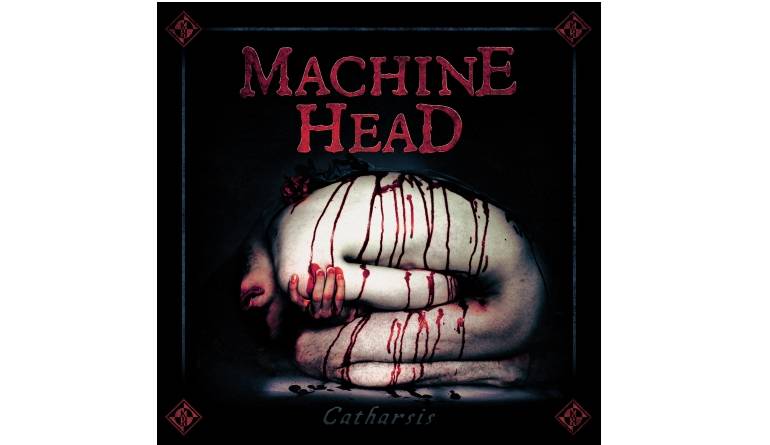 Schallplatte Machine Head – Catharsis (Nuclear Blast) im Test, Bild 1